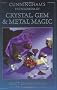 Cunningham's Encyclopedia of Crystal, Gem and Metal Magic