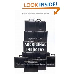 Disrobing the Aboriginal Industry: The Deception Behind Indigenous Cultural Preservation