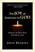 The Joy of Listening to God:  Hearing the Many Ways God Speaks to Us