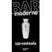 Bar moderne : 150 Cocktails d'aujourd'hui