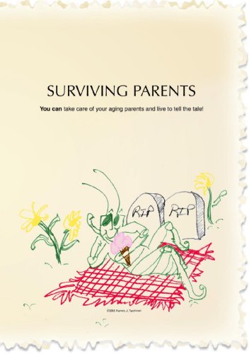 Surviving Parents: You can take care of your aging parents and