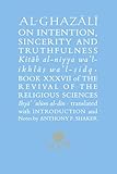 Al-Ghazāli on intention, sincerity and truthfulness