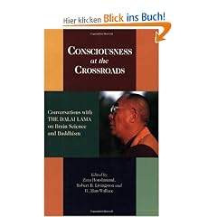 Consciousness at the Crossroads: Conversations with the Dalai Lama on Brainscience and Buddhism