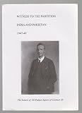 Witness to the partition : India and Pakistan 1947-48 : the letters of Sir Fulque Agnew of Lochnaw Bt