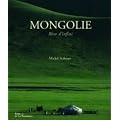 Mongolie : R�ve d'infini