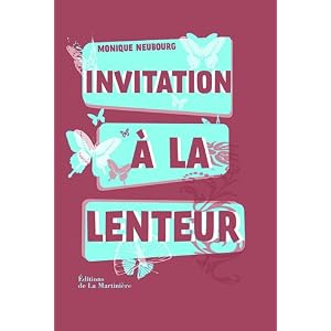 Invitation � la lenteur