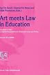 Art meets Law in Education (Yearbook of the European Association for Education Law and Policy)