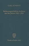 Produkt-Bild: Verfassungsrechtliche Aufs&auml;tze aus den Jahren 1924 - 1954: Materialien zu einer Verfassungslehre