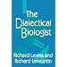 The Dialectical Biologist