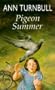 Pigeon Summer (The Friends and Foes Trilogy)