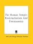 The Human Temple: Rosicrucianism And Freemasonry