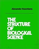 The Structure of Biological Science The Structure of Biological Science