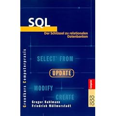 SQL. Der Schl�ssel zu relationalen Datenbanken.