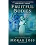 Fruitful Bodies (Sara Selkirk Mysteries)