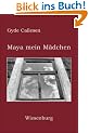 Maya mein M�dchen