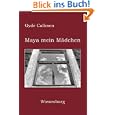 Maya mein M�dchen