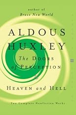 Doors of Perception; Heaven and Hell