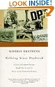 Walking Since Daybreak: A Story of Eastern Europe, World War II and the Heart of Our Century