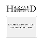 Smarter Information, Smarter Consumer (Harvard Business Review) | [Richard H. Thaler, Will Tucker]