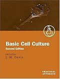 Basic Cell Culture (Practical Approach Series)