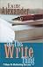 Do The Write Thing: Seven Steps to Publishing Success