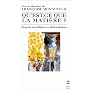 Qu'est-ce que la mati�re ? : Regards scientifiques et philosophiques
