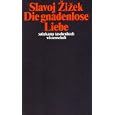 Die gnadenlose Liebe