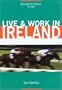 Live & Work in Ireland (Live & Work - Vacation Work Publications)
