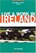 Live & Work in Ireland (Live & Work - Vacation Work Publications)
