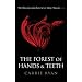 The Forest of Hands and Teeth