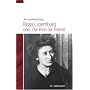 Rosa Luxemburg: Der Preis der Freiheit: Rosa Luxemburg f�r jedermann