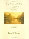 An American in China 1936-1939: A Memoir