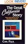 The Great California Story: Real-Life Roots of an American Legend