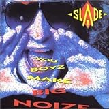 You Boyz Make Big Noize