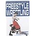The Throws and Takedowns of Free-style Wrestling (Take Downs & Throws)