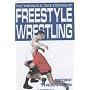 The Throws and Takedowns of Free-style Wrestling (Take Downs & Throws)