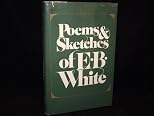 Poems and Sketches of E. B. White