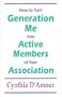 How to Turn Generation Me into Active Members of Your Association