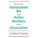How to Turn Generation Me into Active Members of Your Association