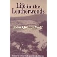 Life in the Leatherwoods (Arkansas Classics)
