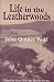 Books : Life in the Leatherwoods (Arkansas Classics)