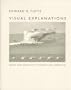 Visual Explanations: Images and Quantities, Evidence and Narrative