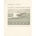 Visual Explanations: Images and Quantities, Evidence and Narrative