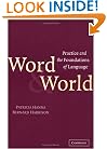 Word and World: Practice and the Foundations of Language