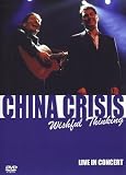 China Crisis - Wishful Thinking: Live in Concert [DVD]