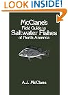 McClane's Field Guide to Saltwater Fishes of North America