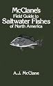 McClane's Field Guide to Saltwater Fishes of North America