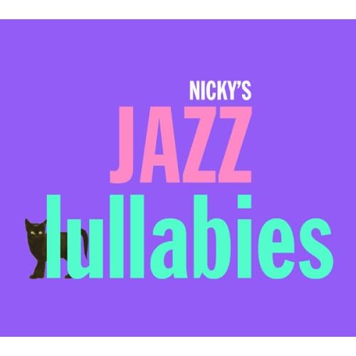 Nicky's Jazz Lullabies