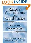 Rational Commitment and Social Justice: Essays for Gregory Kavka