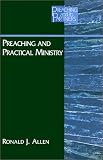 Preaching and Practical Ministry (Preaching and Its Partners)